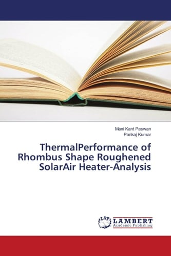 ThermalPerformance of Rhombus Shape Roughened SolarAir Heater-Analysis