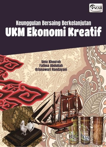 Keunggulan Bersaing Berkelanjutan UKM Ekonomi Kreatif