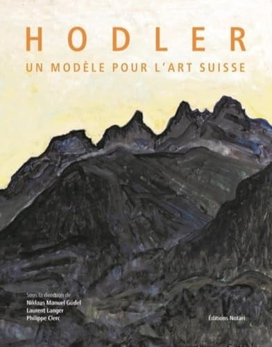 Hodler Un modèle pour l'art suisse