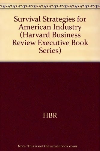 Survival Strategies for American Industry (Wiley Series in Neurobiology)