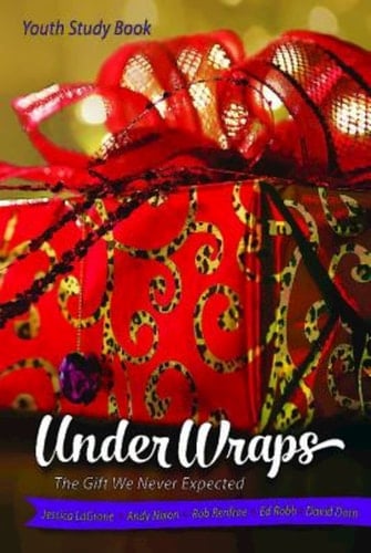 Under Wraps Youth Study Book The Gift We Never Expected