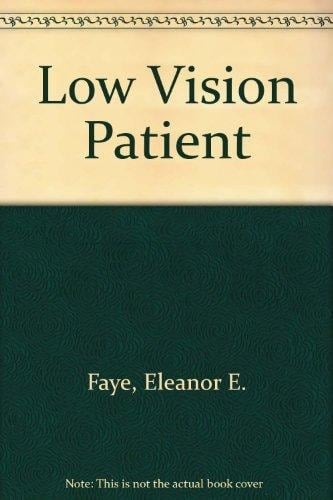 The Low Vision Patient: Clinical Experience With Adults and Children