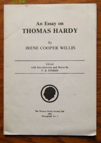 An Essay on Thomas Hardy [ Thomas Hardy Society Monograph No 1 ]