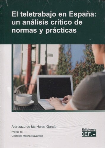 El teletrabajo en España un análisis crítico de normas y prácticas