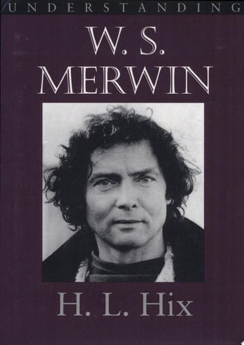Understanding W.S. Merwin