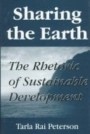 Sharing the Earth: The Rhetoric of Sustainable Development (Studies in Rhetoric/Communication)