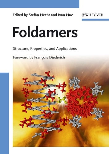 Foldamers Structure, Properties and Applications