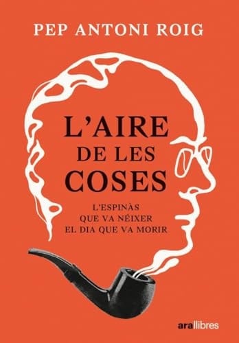 L'aire de les coses l'Espinàs que va néixer el dia que va morir