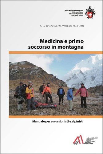 Medicina e primo soccorso in montagna Manuale per escursionisti e alpinisti