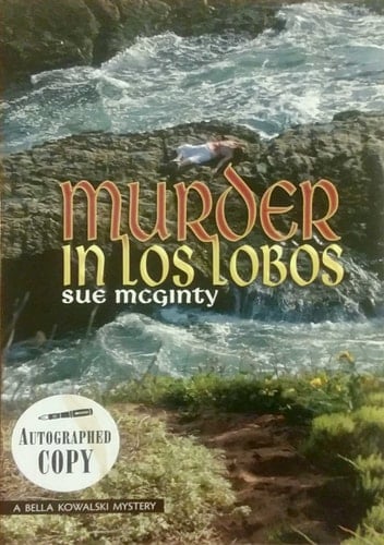 Murder in Los Lobos A Bella Kowalski Mystery