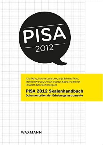 PISA 2012 Skalenhandbuch Dokumentation der Erhebungsinstrumente