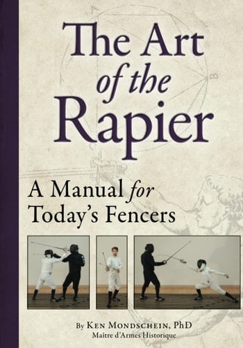 Art of the Rapier A Manual for Today's Fencers