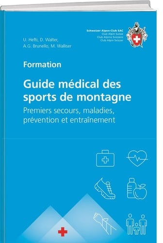 Guide médical des sports de montagne Premiers secours, maladies, prévention et entraînement