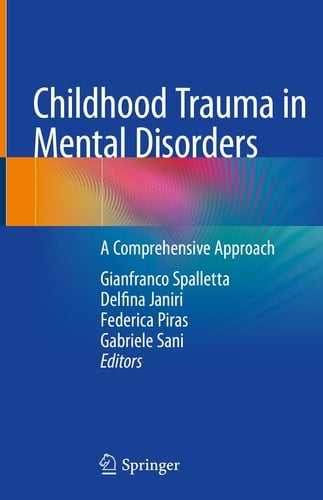 Childhood Trauma in Mental Disorders A Comprehensive Approach