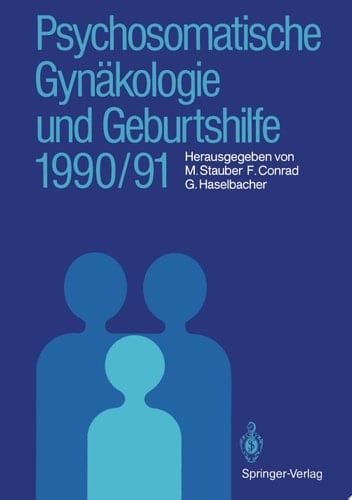 Psychosomatische Gynäkologie und Geburtshilfe 1990/91