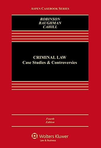 Criminal Law: Case Studies and Controversies (Aspen Casebook Series)