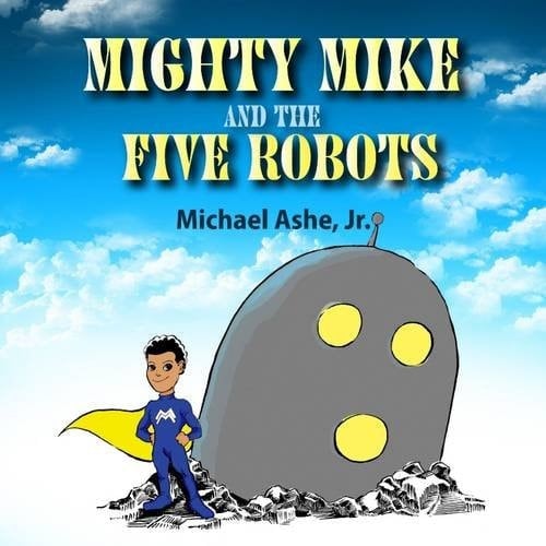Mighty Mike and the Five Robots