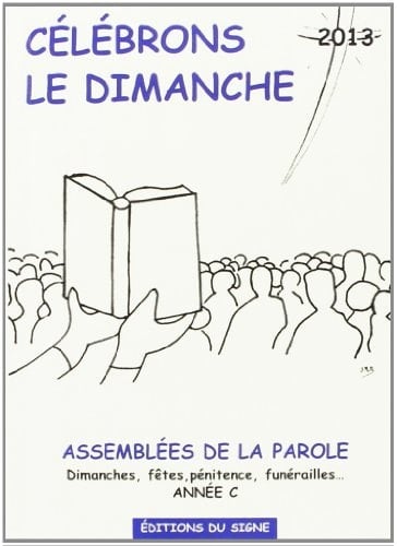 Célébrons le dimanche 2013