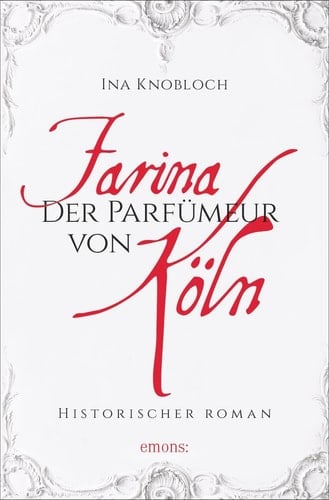 Farina - der Parfümeur von Köln historischer Roman