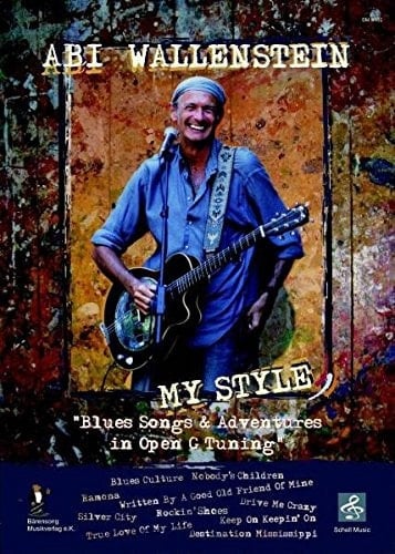 Abi Wallenstein - My Style: Blues Songs & Adventures in Open G-Tuning (Noten/ TAB/ Lyrics)