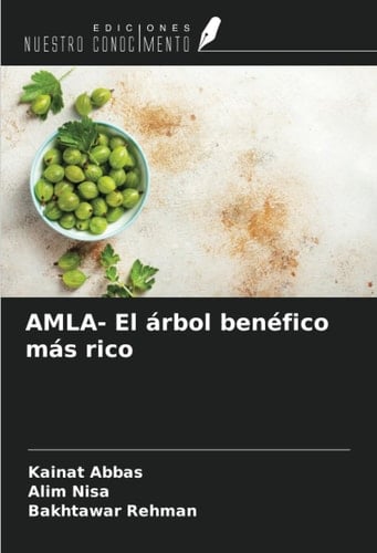 AMLA- El árbol benéfico más rico (Spanish Edition)