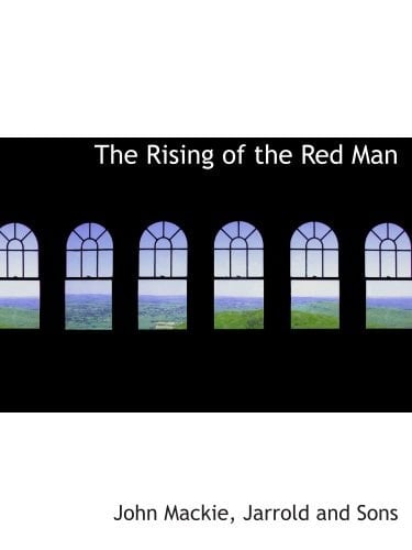 The Rising of the Red Man