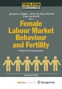 Female Labour Market Behaviour and Fertility