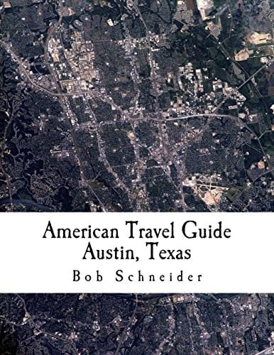 American Travel Guide Austin, Texas