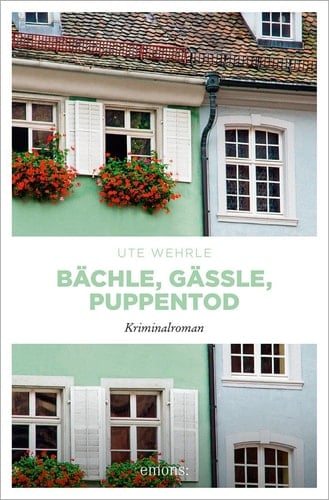 Bächle, Gässle, Puppentod Kriminalroman