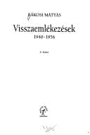 Visszaemlékezések, 1940-1956