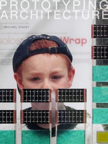 Prototyping Architecture