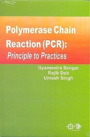 Polymerase Chain Reaction (PCR) Principle to Practices