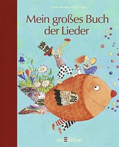 Mein großes Buch der Lieder