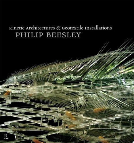 Kinetic Architectures and Geotextile Installations