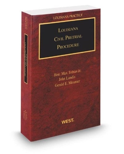 Louisiana Civil Pretrial Procedure, 2012-2013 ed. (Louisiana Practice Series)