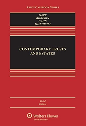 Contemporary Trusts and Estates (Aspen Casebook Series)