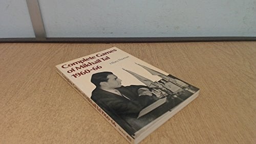 Complete Games of Mikhail Tal, 1960-66