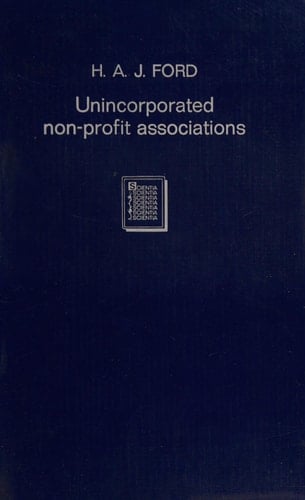 Unincorporated Non-profit Associations Their Property and Their Liability