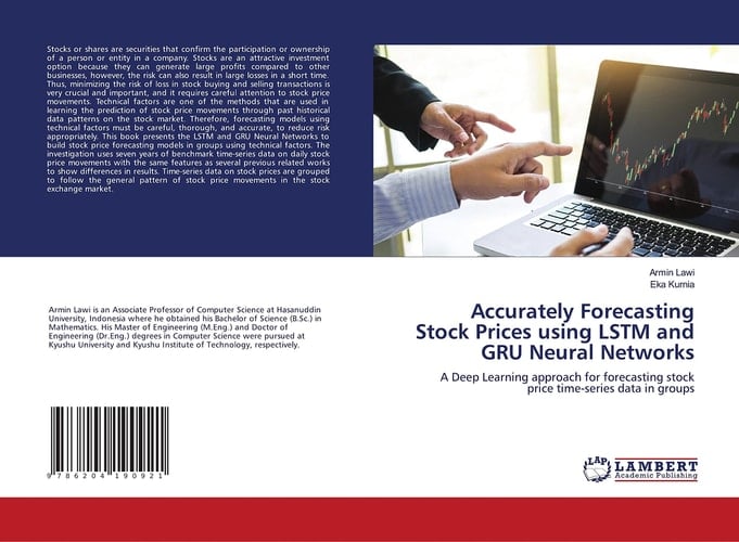 Accurately Forecasting Stock Prices using LSTM and GRU Neural Networks: A Deep Learning approach for forecasting stock price time-series data in groups