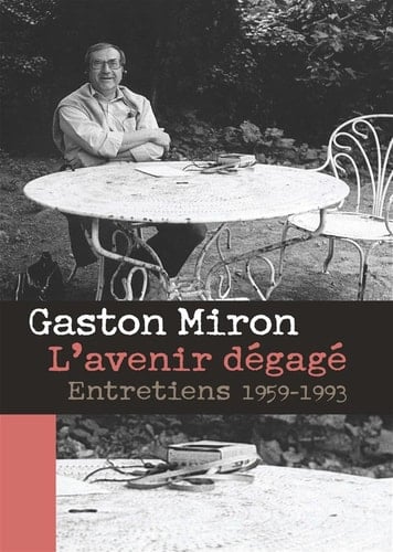 l'avenir degage : entretiens, 1959-1993