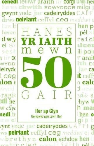 Hanes Yr Iaith Mewn 50 Gair