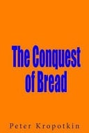 The Conquest of Bread