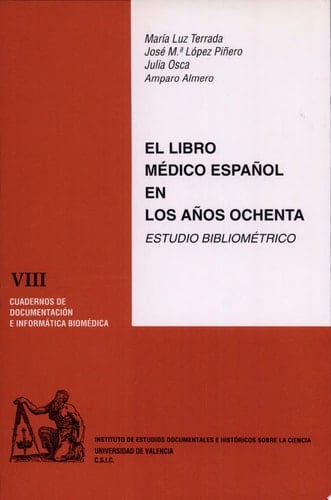 El libro médico español en los años ochenta. Estudio bibliométrico