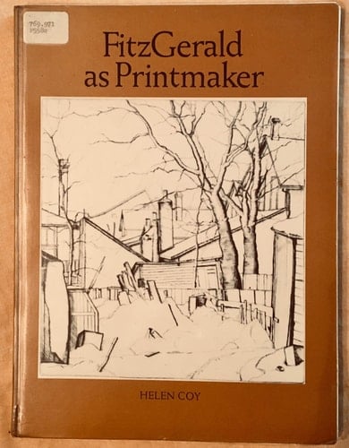 FitzGerald as Printmaker A Catalogue Raisonné of the First Complete Exhibition of the Printed Works