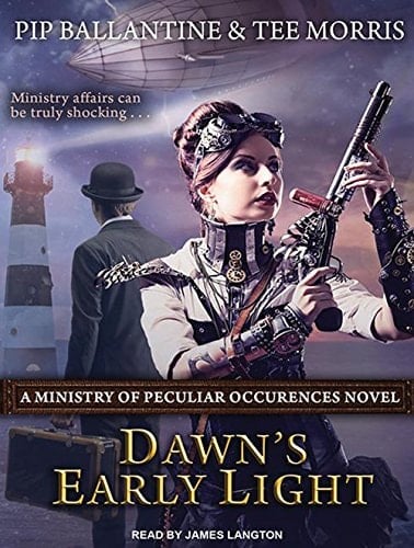 Dawn's Early Light (Ministry of Peculiar Occurrences, 3)