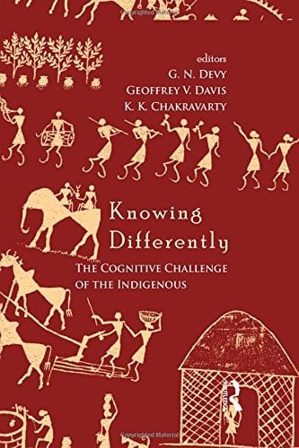 Knowing Differently The Challenge of the Indigenous