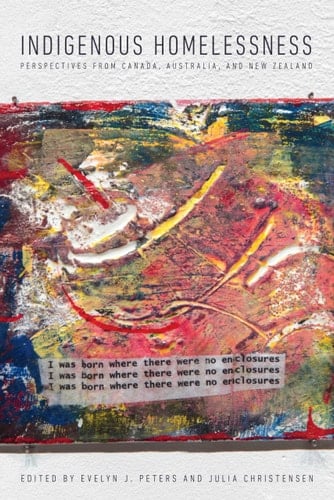 Indigenous Homelessness Perspectives from Canada, Australia, and New Zealand