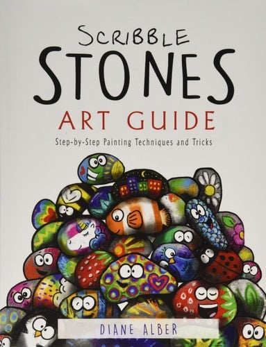 Scribble Stones Art Guide Step by Step Painting Techniques and Tricks
