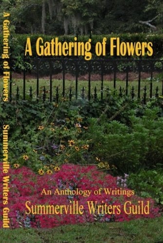 A Gathering of Flowers An Anthology of Writings