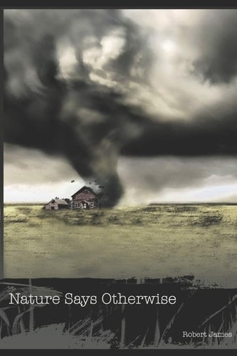 Nature Says Otherwise